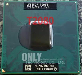Bezmaksas piegāde Pentium Dual Core T2080 1.73 GHz, Piezīmjdatori procesori Laptop CPU Ligzda M 478 pin Datoru Oriģināls