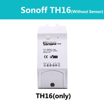Itead Sonoff TH - TH10/TH16 WiFi Smart Slēdzis Tālvadības Kontrolieris Viedtālrunis Temperatūras Un Mitruma Sensors Smart Home