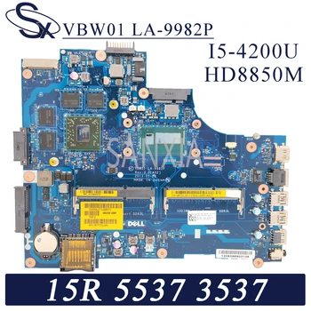 KEFU LA-9982P Klēpjdators mātesplatē Dell Inspiron 15R-5537 3537 sākotnējā mainboard I5-4200U HD8850M-2GB