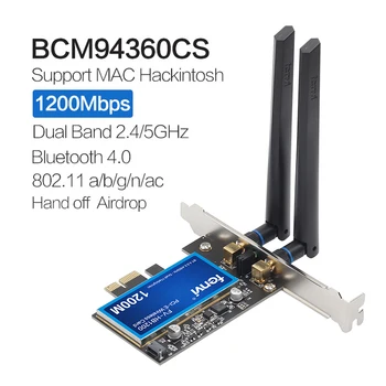 1200Mbps Par Broadcom BCM94360CS2 Darbvirsmas PCIWireless Adapteri, WLAN Wi-Fi Karti Ar BT4.0 2.4 G/5GHz Par Hackintosh Desktop